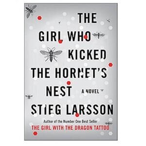 The Girl Who Kicked the Hornet's Nest - a Lisbeth Salander Hardcover Novel Book